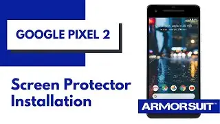 Google Pixel 2 Screen Protector Wet-install MilitaryShield Installation Guide by ArmorSuit