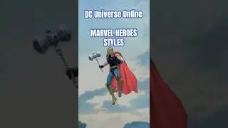 Marvel Inspired Styles #dcuo #marvel #gaming