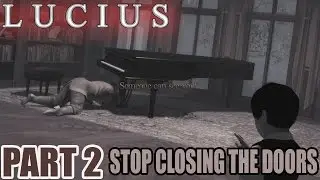 Evil Myl Plays: Lucius part 2: STOP CLOSING THE DOORS [Ivor][Jed][Agnes]