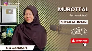 SURAH AL-INSAN VIRAL || IRAMA JIHARKA || LILI RAHMAH