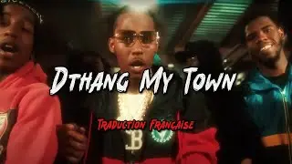 DThang x Sha Gz x Kha Structure x Edai Gunz x Yus Gz - My Town Traduction Française