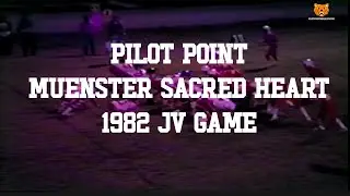 1982 JV Game:  Pilot Point v Muenster Sacred Heart