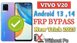 Vivo V20 (V2025) Обход FRP Android 13 || Vivo V20 Обход аккаунта Google без ПК