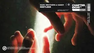 Marc Brothers & Handy - Restless - out on @CHAPTEREIGHTRECORDS records