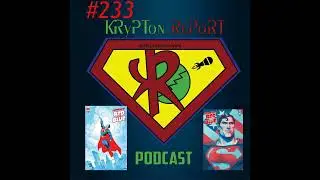 KR #233 Superman Red & Blue, issues #1 and #2