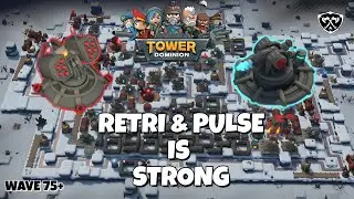 TOWER DOMINION RETRI AND PULSE ONLY WAVE 75+