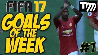 Fifa 17 - TOP 10 GOALS OF THE WEEK #1