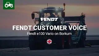 Fendt Customer Voice | Fendt e100 Vario on Borkum Fendt e100 Vario | Fendt