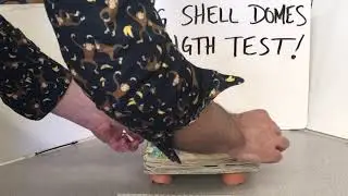 Egg Shell Domes Strength Test