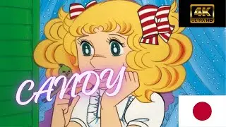 Candy Candy Japanese Opening / 4k