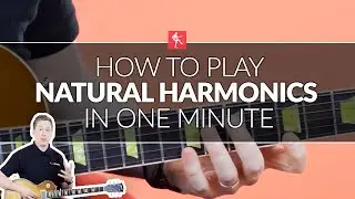 How To Play Natural Harmonics In One Minute - Guitar Lesson