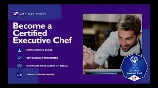 Вебинар &laquo;Станьте сертифицированным шеф-поваром Worldchefs&raquo;