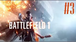 Battlefield 1 | Multiplayer #3 (SERBIAN)