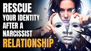 Rebirth: How to Reclaim Your Identity After Narcissistic Abuse?