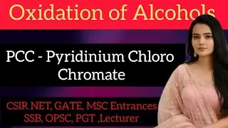 PCC Oxidation Of Alcohols | PCC Oxidizing Agent| PCC Pyridinium Chloro Chromate| Oxidising Agent