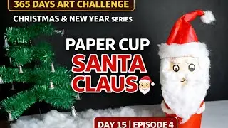 Paper Cup Santa Claus making 🎅 | Christmas & New Year Series | Day 15 