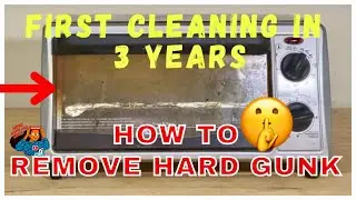 How to reduce or remove the old baked-on grease on your toaster oven and make it look new again