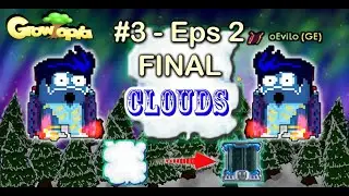 Getting Magplant 5000 |#3| Mass Cloud - Eps2 (Final) | oEviLo | Growtopia