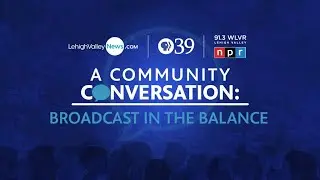 Community Conversation: Broadcast in the Balance