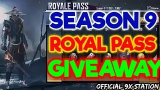 PUBG MOBILE ROYAL PASS SEASON 9 GIVEAWAY | LATEST | 9X STATION