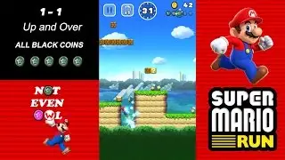 Super Mario Run - World 1-1 Up and Over All Black Coins