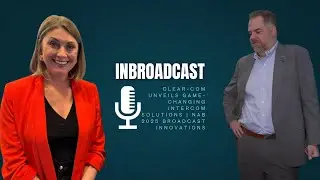 Clear-Com Unveils Game-Changing Intercom Solutions | NAB 2025 Broadcast Innovations