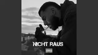 Nicht raus