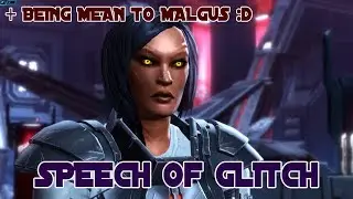 [SWTOR 5.10.3] Speech of Glitch (Dantooine Incursion)