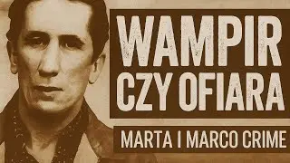 Wampir czy ofiara systemu a może czas na oczyszczenie?