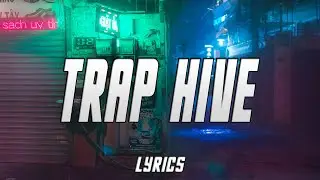 Mariah Rose - Trap Hive (Lyrics)