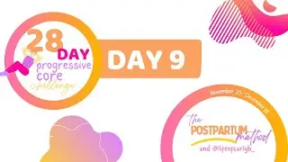 Day 9 Carly Buehlers Progressive Core Challenge