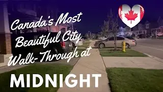 CANADA MOST BEAUTIFUL CITY NIGHT TIME WALK-THROUGH
