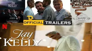 248  Jay Kelly   Official Trailer   Netflix