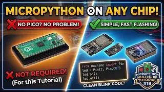 MicroPython Tutorial 18: No Pico? No Problem! Flash MicroPython to ESP32 & ESP8266 ⚡