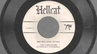 We Belong Remix - Tim Timebomb and Friends feat. Freddy Madball