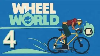 Rise and Grind | Wheel World | Part 4
