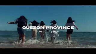 Quezon Province Travel Film | vague