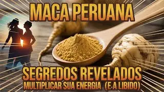 Maca Peruana Segredos Revelados para Multiplicar sua Energia e a Libido em 7 Dias!
