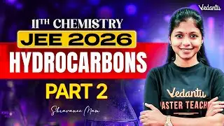 JEE 2026 | Hydrocarbons Part 2 | JEE Chemistry in Tamil | Shravanee Ma'am
