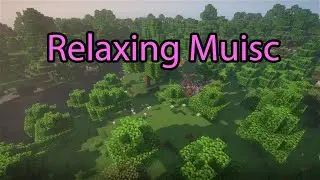 Flower Forest RELAXING MUSIC To STAY FOCUS Or CHILL | Minecraft Shaders!