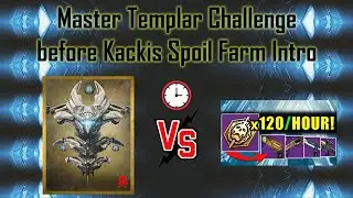 Master Templar Challenge before Rick Kackis can finish Spoil Farm Intro