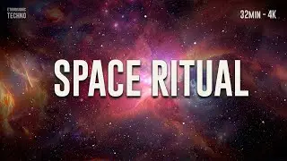 Space Ritual Techno | Ethnosonic &ndash; Deep Hypnotic Flow (32 Min &bull; 4K)