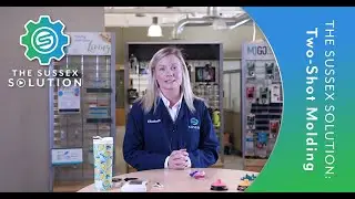 The Sussex Solution Episode 7: Two-shot Molding