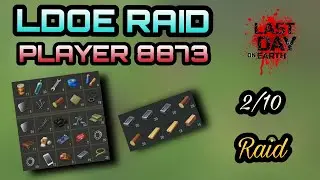 PLAYER 8873 - LDOE - LAST DAY ON EARTH: SURVIVAL