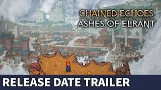 Chained Echoes - Ashes of Elrant DLC Launch Trailer