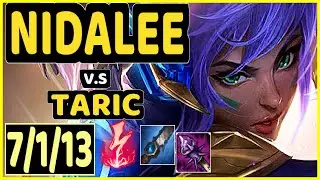 XMITHIE (NIDALEE) vs TARIC - 7/1/13 KDA JUNGLE GAMEPLAY - NA Ranked DIAMOND
