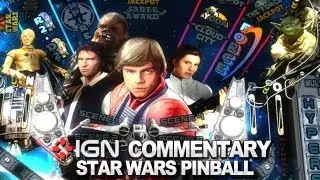 IGN Plays Star Wars Pinball - Hot and Sweaty Pinball Action