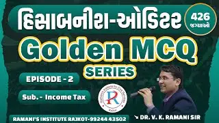HISABNISH | AUDITOR | SUB ACCOUNTANT | INCOME TAX MCQ | DR.V.K.RAMANI | RAMANI'S INSTITUTE |