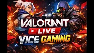 Dropping 30+ Kills? 👀 | VALORANT LIVE VICE GAMING