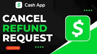 How To Cancel Refund Request on Cash App !
